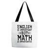 english is important but math is importanter Tote Bags