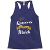 queens are born in march Racerback Tank