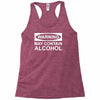 may contain alcohol Racerback Tank