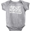 stranger by nature Baby Bodysuit