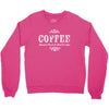 coffee (3) Crewneck Sweatshirt