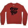 Stay Rad Crewneck Sweatshirt