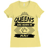 Queens Are Born In May Ladies Fitted T-Shirt