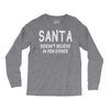 santa doesn't believe in you either Long Sleeve Shirts