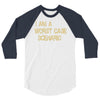 worst case scenario best trending 3/4 Sleeve Shirt