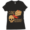 cake or death Ladies Fitted T-Shirt