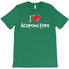 I Love Acupuncture T-Shirt