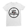 Last Man Standing Ladies Fitted T-Shirt