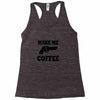 make me coffee Racerback Tank