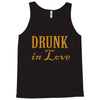 drunk in love (2) Tank Top