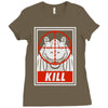 kill Ladies Fitted T-Shirt