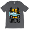 limited adventure life T-Shirt