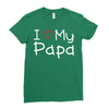 I Love My Papa Ladies Fitted T-Shirt