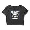 Coolest Dad Ever Crop Top