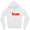 new i'm not insane Zipper Hoodie