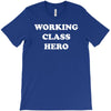 working class hero T-Shirt
