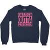 straight outta preschool Crewneck Sweatshirt