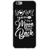 Love You To The Moon And Back iPhone 6/6s Case