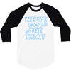 we&rsquo;ve got the beat 3/4 Sleeve Shirt