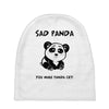 you make me a sad panda Baby Beanies