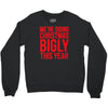 we're doing christmas bigly this year Crewneck Sweatshirt