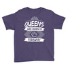 Queens Are Born In February Youth Tee