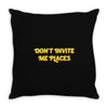 don't invite me places Throw Pillow