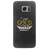 I Wear Gold For My Hero In Haven Samsung Galaxy S7 Edge