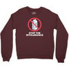stop the intolerance Crewneck Sweatshirt