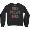best mom ever Crewneck Sweatshirt