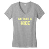 go take a hike Women's V-Neck T-Shirt
