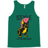 style is the message Tank Top