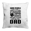 Some People Have To Wait a Lifetime To Meet Their Favorite Softball Throw Pillow