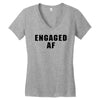 engaged af Women's V-Neck T-Shirt