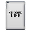 Choose Life iPad Mini