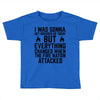 I blame the Fire Nation for my laziness Toddler T-shirt