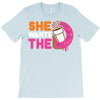 She Wants The D Dunkin Donuts T-Shirt