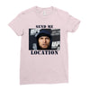 send me location khabib Ladies Fitted T-Shirt