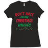 don't hate on my christmas music Ladies Fitted T-Shirt