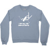 i do all my own stunts ski Crewneck Sweatshirt