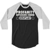 profanity spoken here 3/4 Sleeve Shirt