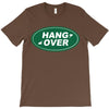 hang over T-Shirt