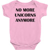 no more unicorns anymore Baby Bodysuit