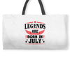 Legends Are Born In July Weekender Totes