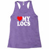 love my locs Racerback Tank