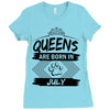 Queens Are Born In July Ladies Fitted T-Shirt