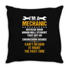 I Am A Mechanic Throw Pillow