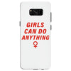 Girls Can Do Anything Samsung Galaxy S8