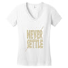 never settle Women's V-Neck T-Shirt