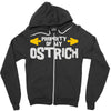 property of my ostrich Zipper Hoodie